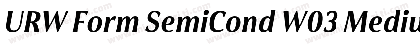 URW Form SemiCond W03 Medium It字体转换